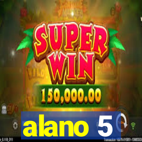 alano 5